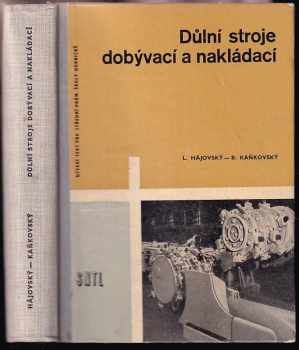 Důlní stroje dobývací a nakládací
