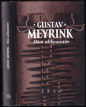 Dům alchymistův - Gustav Meyrink (1996, Argo) - ID: 780533