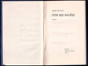 Karel Šelepa: Dům bez naděje