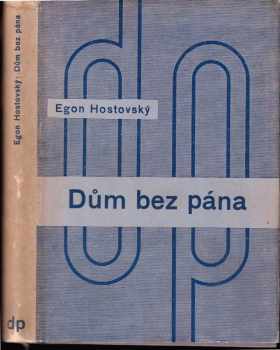Egon Hostovský: Dům bez pána - román