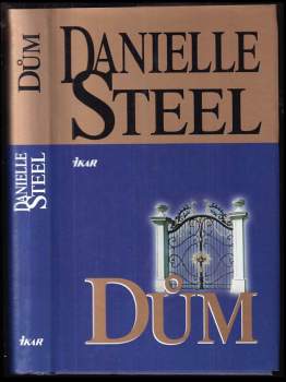 Danielle Steel: Dům