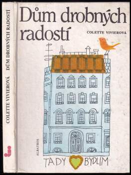 Colette Vivier: Dům drobných radostí