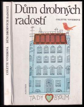 Colette Vivier: Dům drobných radostí