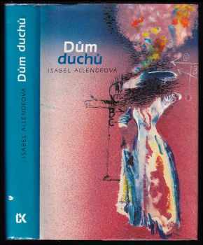 Isabel Allende: Dům duchů