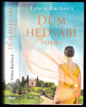 Tabea Bach: Dům hedvábí