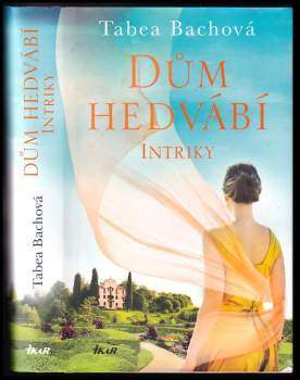 Tabea Bach: Dům hedvábí