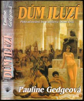 Pauline Gedge: Dům iluzí