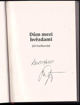 Jiří Fučikovský: Dům mezi hvězdami