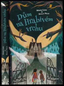 Mikki Lish: Dům na Hrabivém vrchu