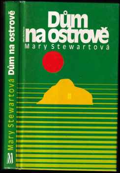 Mary Stewart: Dům na ostrově