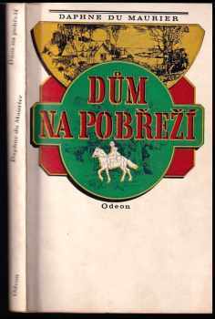 Dům na pobřeží - Daphne Du Maurier (1972, Odeon) - ID: 687677