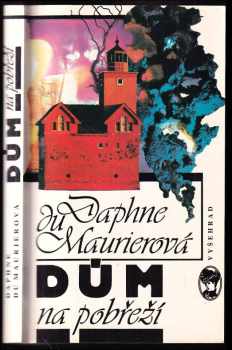 Dům na pobřeží - Daphne Du Maurier (1992, Vyšehrad) - ID: 497008