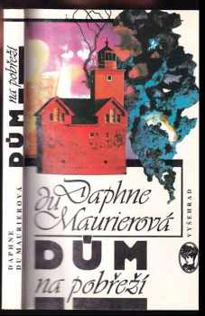 Dům na pobřeží - Daphne Du Maurier (1992, Vyšehrad) - ID: 557295