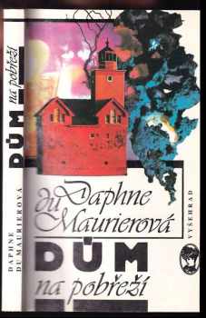 Daphne Du Maurier: Dům na pobřeží