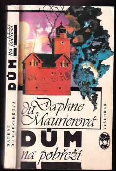 Dům na pobřeží - Daphne Du Maurier (1992, Vyšehrad) - ID: 569399