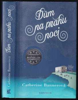 Catherine Banner: Dům na prahu noci