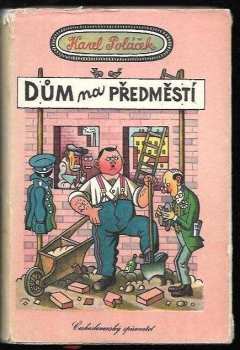 Dům na předměstí - Karel Poláček (1955, Československý spisovatel) - ID: 246344