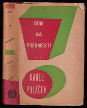 Karel Poláček: Dům na předměstí : Román