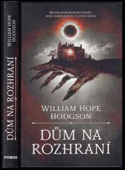 William Hope Hodgson: Dům na rozhraní