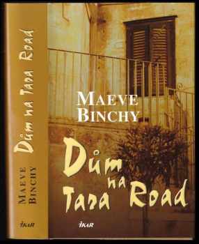 Maeve Binchy: Dům na Tara Road