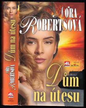 Dům na útesu - Nora Roberts (2014, Alpress) - ID: 1763079