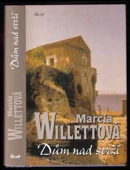 Marcia Willett: Dům nad strží