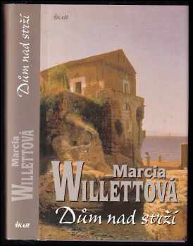 Dům nad strží - Marcia Willett (2006, Ikar) - ID: 456401