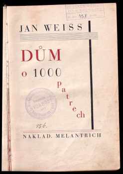 Jan Weiss: Dům o 1000 patrech
