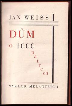 Jan Weiss: Dům o 1000 patrech