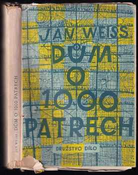 Dům o 1000 patrech - Jan Weiss (1948, Dílo) - ID: 699325