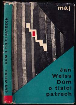 Jan Weiss: Dům o tisíci patrech