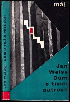 Jan Weiss: Dům o tisíci patrech