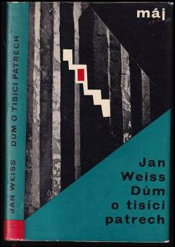 Jan Weiss: Dům o tisíci patrech