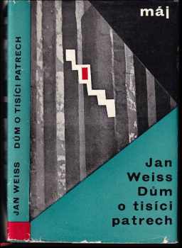 Jan Weiss: Dům o tisíci patrech