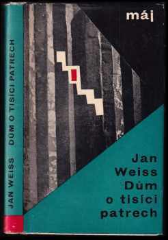 Dům o tisíci patrech - Jan Weiss (1964, Naše vojsko) - ID: 745756