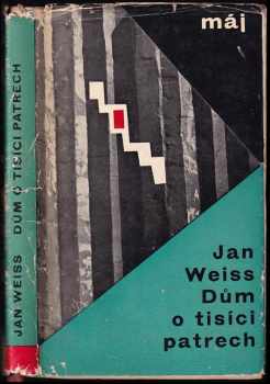 Dům o tisíci patrech - Jan Weiss (1964, Naše vojsko) - ID: 659049