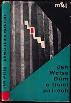 Dům o tisíci patrech - Jan Weiss (1964, Naše vojsko) - ID: 697470