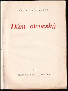 Marie Hovořáková: Dům otcovský