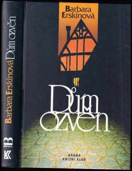 Barbara Erskine: Dům ozvěn