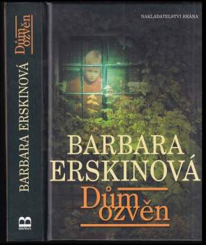 Barbara Erskine: Dům ozvěn
