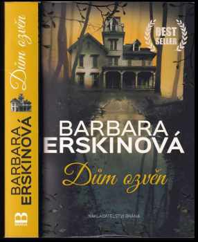 Barbara Erskine: Dům ozvěn