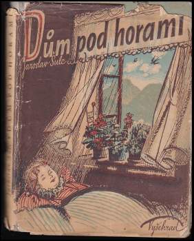 Jaroslav Šulc: Dům pod horami