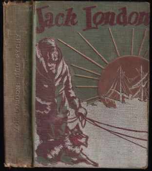 Jack London: Dům pýchy