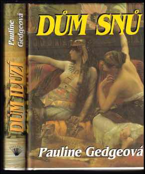Pauline Gedge: Dům iluzí