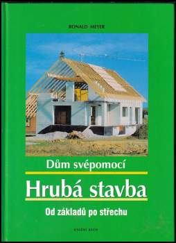 Ronald Meyer: Dům svépomocí