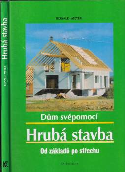 Ronald Meyer: Dům svépomocí