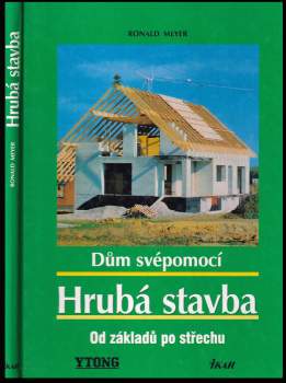 Ronald Meyer: Dům svépomocí