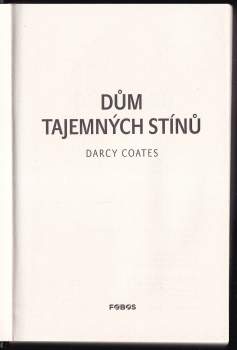 Darcy Coates: Dům tajemných stínů
