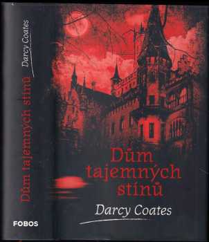 Darcy Coates: Dům tajemných stínů