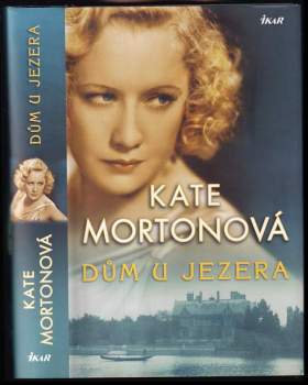 Kate Morton: Dům u jezera